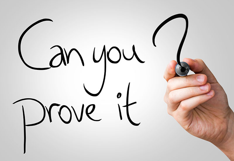 Can you prove it?