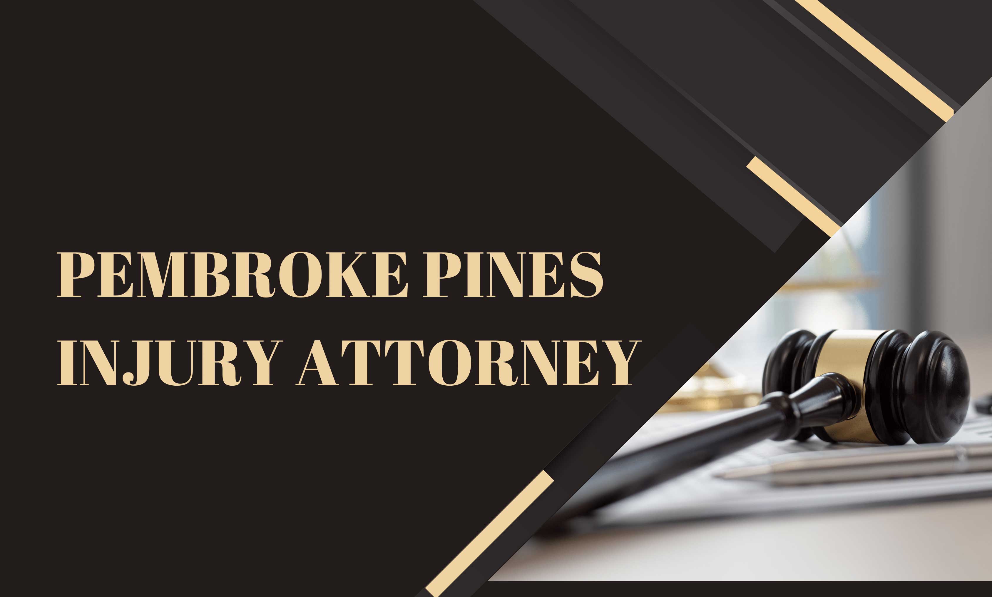 Pembroke Pines Injury Attorney