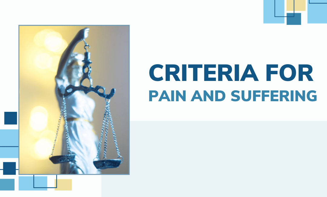 Criteria For Pain and Suffering Car Accident