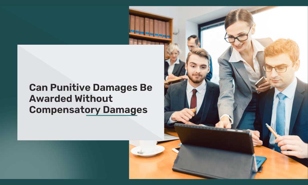 can punitive damages be awarded without compensotory damages