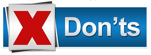 Red x next to the word Dont's