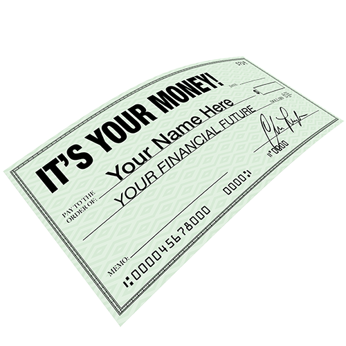 It is your money check made out to your name concept